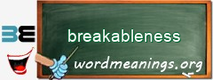 WordMeaning blackboard for breakableness